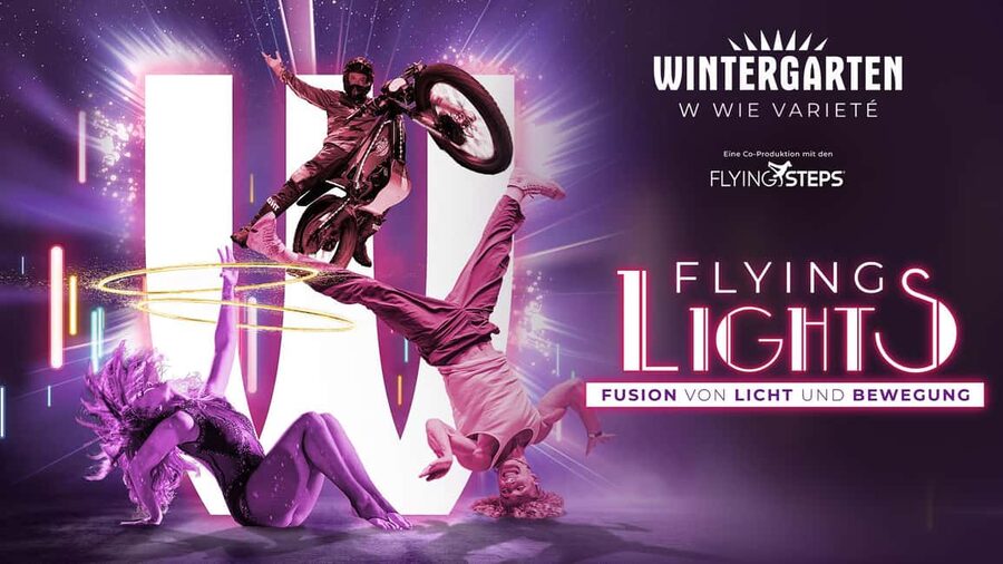 Berlin: "Flying Lights" - incl. Flying Steps – Variety Show - Where the evening starts: Wintergarten Varieté dinner theater comfort
